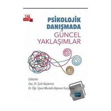 Nobel Akademik Yayıncılık Psikolojik Danışmada Güncel Yaklaşımlar