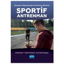 Nobel Akademik Yayıncılık - Şampiyon Öğretisinden Antrenman Bilimine Sportif Antrenman