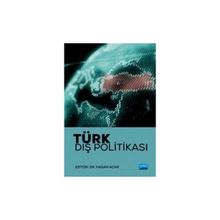 Nobel Akademik Yayıncılık - Türk Dış Politikası