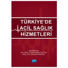 Nobel Akademik Yayıncılık - Türkiye’de Acil Sağlık Hizmetleri