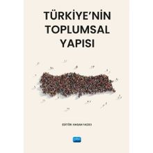 Nobel Akademik Yayıncılık Türkiye'nin Toplumsal Yapısı