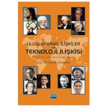 Nobel Akademik Yayıncılık Uluslararası İlişkiler ve Teknoloji İlişkisi