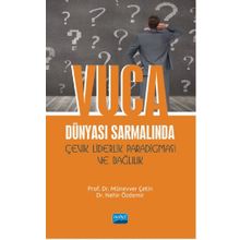 Nobel Akademik Yayıncılık - VUCA Dünyası Sarmalında Çevik Liderlik Paradigması ve Bağlılık