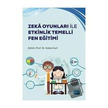 Nobel Akademik Yayıncılık - Zeka Oyunları İle Etkinlik Temelli Fen Eğitimi