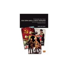 Nobel Bilimsel Eserler Bir İdeolojiler Alanı Olarak İkinci Dünya Savaşı ve Siyasal Propaganda 1939-1945 Savaş Dönemi Afişlerinin Karşılaştırmalı Analiz