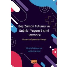 Nobel Bilimsel Eserler Boş Zaman Tutumu ve Sağlıklı Yaşam Biçimi Davranışı