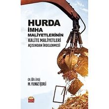 Nobel Bilimsel Eserler - Hurda İmha Maliyetlerinin Kalite Maliyetleri Açısından İrdelenmesi