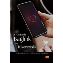 Nobel Bilimsel Eserler İş Hayatında Bağlılık ve Tükenmişlik