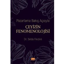 Nobel Bilimsel Eserler - Pazarlama Bakış Açısıyla Çeyizin Fenomenolojisi