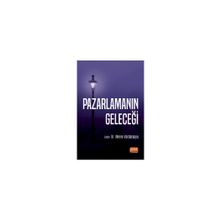 Nobel Bilimsel Eserler - Pazarlamanın Geleceği