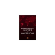 Nobel Bilimsel Eserler - Regional Power Politics: Conflict and Cooperation