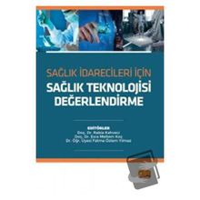 Nobel Bilimsel Eserler - Sağlık İdarecileri İçin Sağlık Teknolojisi Değerlendirme