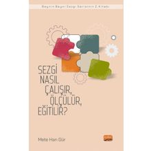 Nobel Bilimsel Eserler - Sezgi Nasıl Çalışır Ölçülür Eğitilir?