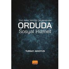 Nobel Bilimsel Eserler Sivil Asker İşbirliği Çerçevesinde Orduda Sosyal Hizmet