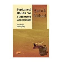 Nobel Bilimsel Eserler - Toplumsal Bellek ve Yıldönümü Gazeteciliği Şafak Nöbeti