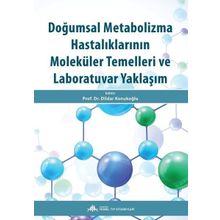Nobel Tıp Kitabevleri Doğumsal Metabolizma Hastalıklarının Moleküler Temelleri ve Laboratuvar Yaklaşım