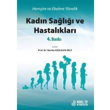 Nobel Tıp Kitabevleri Kadın Sağlığı ve Hastalıkları - Hemşire ve Ebelere Yönelik