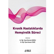 Nobel Tıp Kitabevleri Kronik Hastalıklarda Hemşirelik Süreci