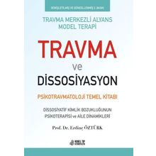 Nobel Tıp Kitabevleri Travma ve Dissosiyasyon - Psikotravmatoloji Temel Kitabı