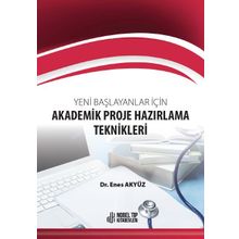 Nobel Tıp Kitabevleri Yeni Başlayanlar için Akademik Proje Hazırlama Teknikleri