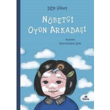Nöbetçi Oyun Arkadaşı - Dilge Güney