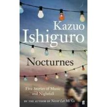 Nocturnes - Kazuo Ishiguro