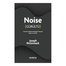 Noise Gürültü - Joseph McCormack