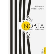 Nokta-Bir İzmir Hikayesi - Babacan Pesenkurdu