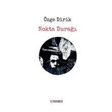 Nokta Durağı - Özge Dirik