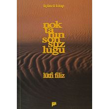 NOKTANIN SONSUZLUĞU ÜÇÜNCÜ KITAP - LÜTFİ FILIZ
