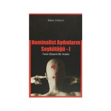 NOMINALIST AYDINLARIN SOYKÜTÜĞÜ 1 TERÖR EKSENLI BIR ANALIZ - GENEL