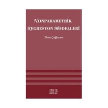 NONPARAMETRIK REGRESYON MODELLERI - EBRU ÇAĞLAYAN