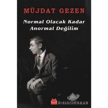 Normal Olacak Kadar Anormal Değilim - Müjdat Gezen