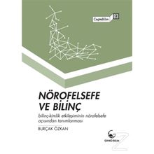 Nörofelsefe ve Bilinç-CepteBilim 03 Burçak Özkan