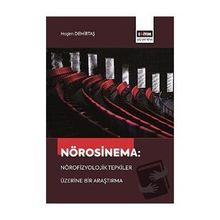 Nörosinema: Nörofizyolojik Tepkiler Üzerine Bir Araştırma Eğitim Yayınevi