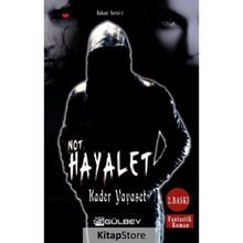 Not Hayalet - Kader Yayaset