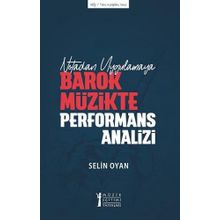 Notadan Uygulamaya - Barok Müzikte Performans Analizi - Müzik Eğitimi Yayınları