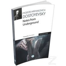 Notes from the Underground - Fyodor Mihayloviç Dostoyevski