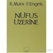 NÜFUS ÜZERINE - FRIEDRICH ENGELS;KARL MARX