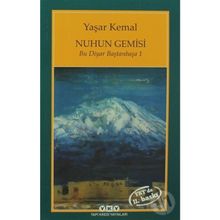 Nuhun Gemisi Bu Diyar Baştanbaşa 1 - Yaşar Kemal