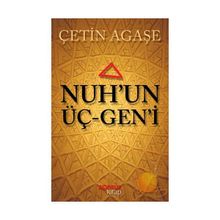 Nuh’un Üçgeni - Çetin Ağaşe