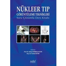 Nükleer Tıp Görüntüleme Teknikleri Soru Çözümlü Ders Kitabı - Nobel Tıp Kitabevi
