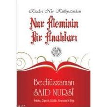 NUR ALEMININ BIR ANAHTARI - BEDİÜZZAMAN SAID NURSI