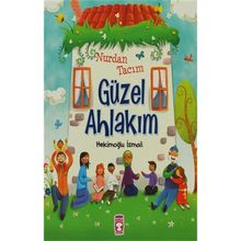 NURDAN TACIM GÜZEL AHLAKIM ÇOCUK VE AHLAK - HEKİMOĞLU İSMAİL