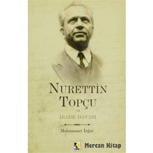 Nurettin Topçu ve İrade Davası - Muhammed İrğat