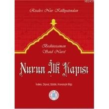 NURUN İLK KAPISI - BEDİÜZZAMAN SAID NURSI