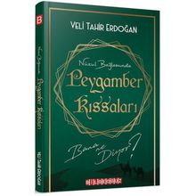 Nüzul Bağlamında Peygamber Kıssaları Bana Ne Diyor? Veli Tahir Erdoğan