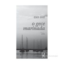 O Gece Marinada - Esen Onat