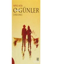 O Günler Anılar (1928 - 1945) - Ramiz Arda