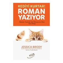 O Kediyi Kurtar Roman Yazıyor - Jessica Brody